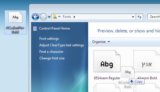Ще один спосіб установки шрифтів полягає в тому, що вам необхідно відкрити панель управління шрифтами (Control Panel \ All Control Panel Items \ Fonts) і простим перетягуванням (Drag & Drop) перетягнути файл шрифту в це вікно